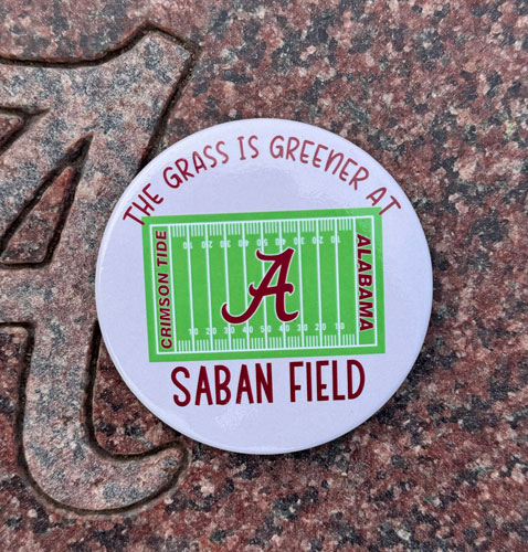 The Grass is Greener at Saban Field Gameday Button